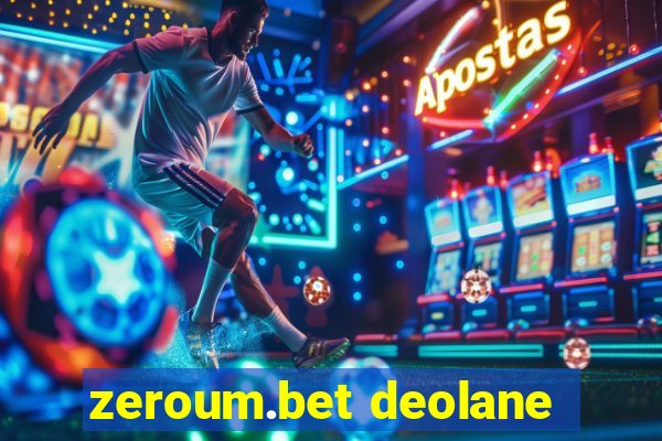 zeroum.bet deolane